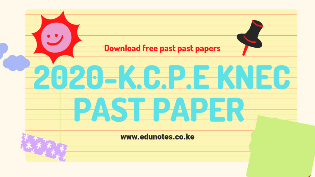 K.C.P.E KNEC PAST PAPER 2020