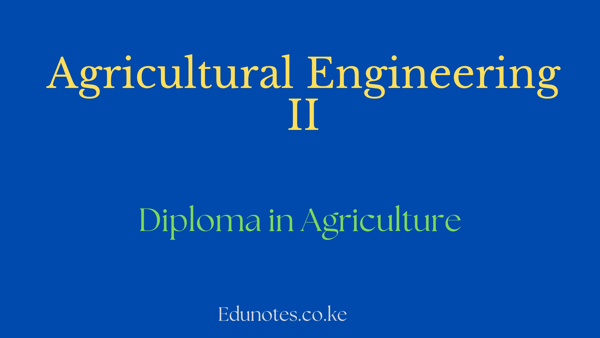 Agricultural Engineering 2 Past Paper Download pdf EDU NOTES