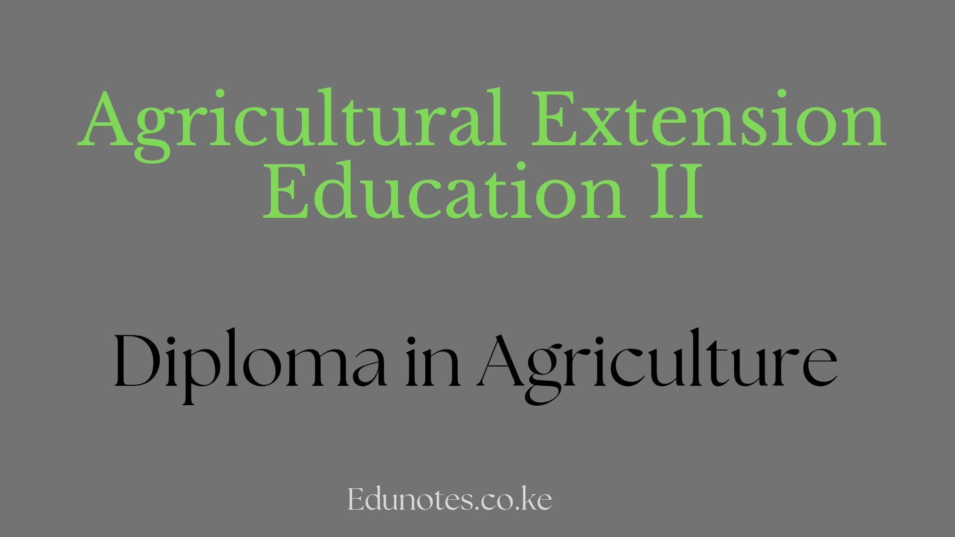 Agricultural Extension Education II Past Papers - Download Pdf - EDU NOTES