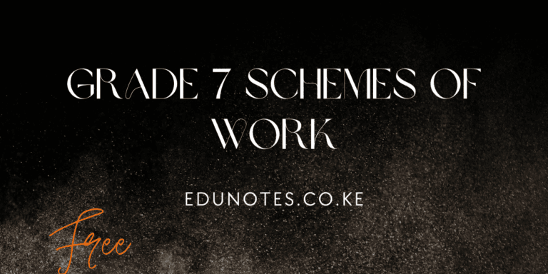 Download Grade 7 Schemes of Work - All Subjects | Kenya CBC