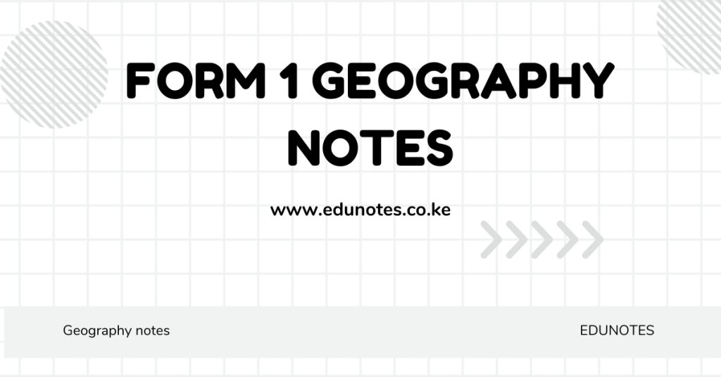 Form 1 Geography Notes