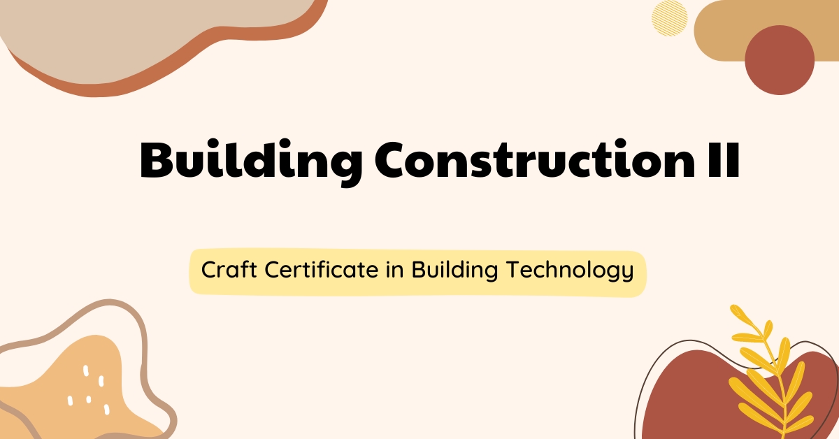 Building Construction II Past Papers EDU NOTES