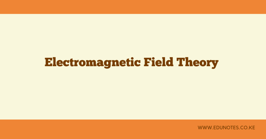 Electromagnetic field theory