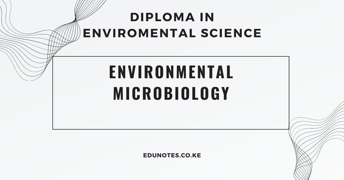 Environmental Microbiology - EDU NOTES