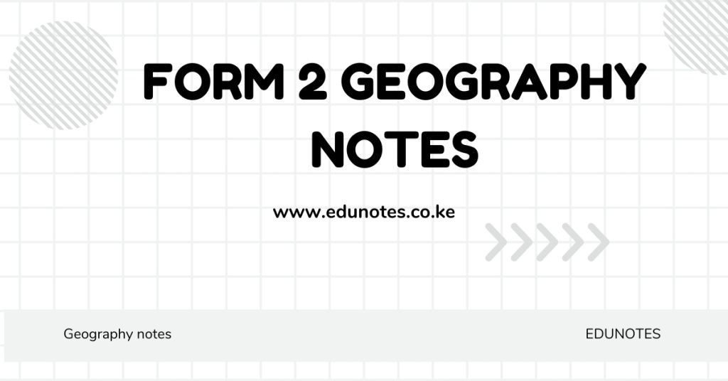 Form 2 Geography Notes