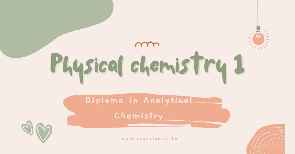 Physical chemistry 1