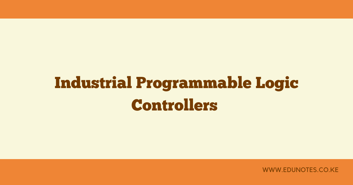 Industrial programmable logic controllers EDU NOTES