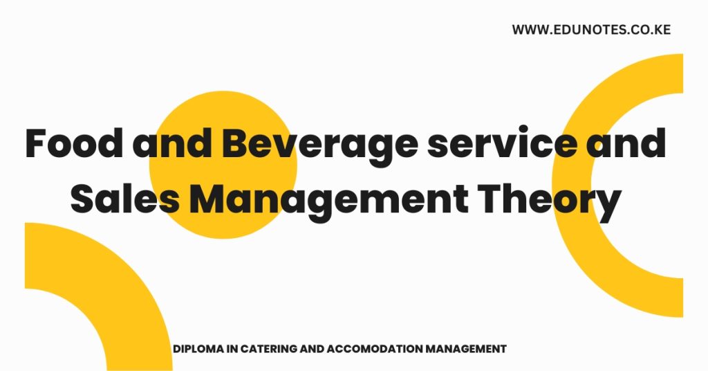 Food and Beverage service and Sales Management Theory