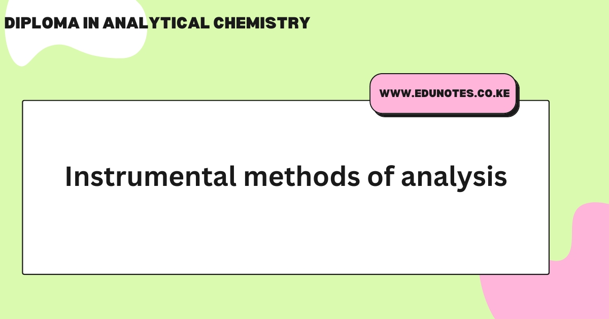 Instrumental methods of analysis EDU NOTES