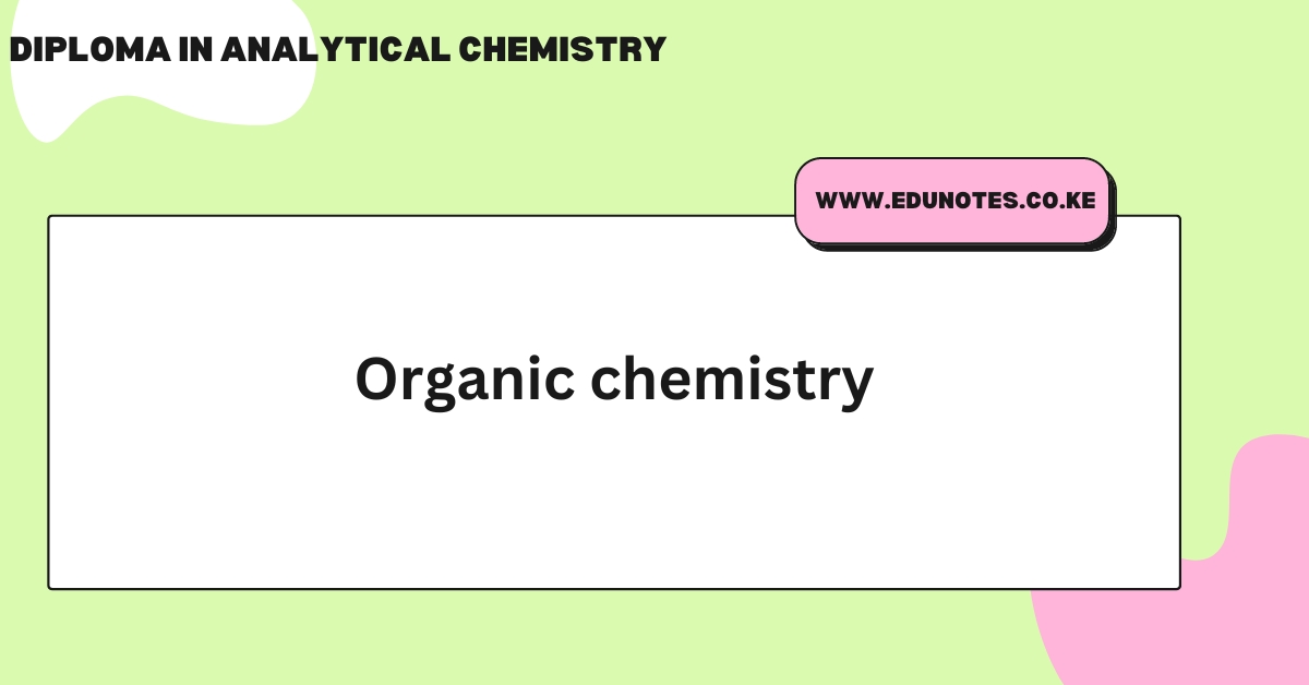 Organic chemistry EDU NOTES