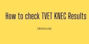 How to check TVET KNEC Results