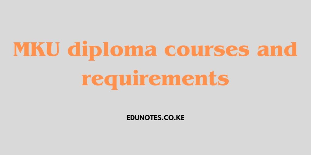 mku diploma courses and requirements