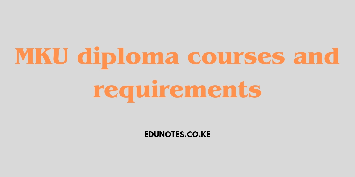 diploma in nursing requirements at mku