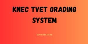 KNEC TVET grading system