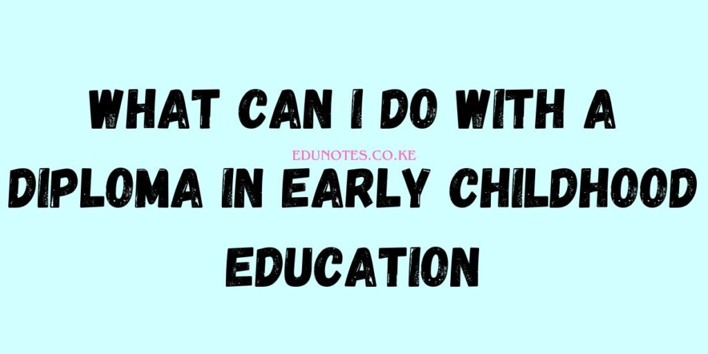 diploma in early childhood education