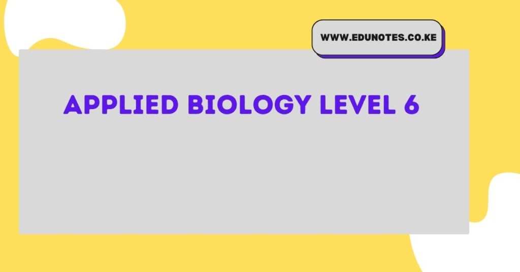 Applied Biology Level 6