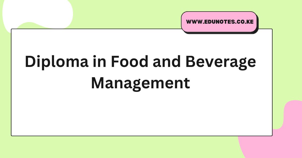 Diploma in Food and Beverage Management