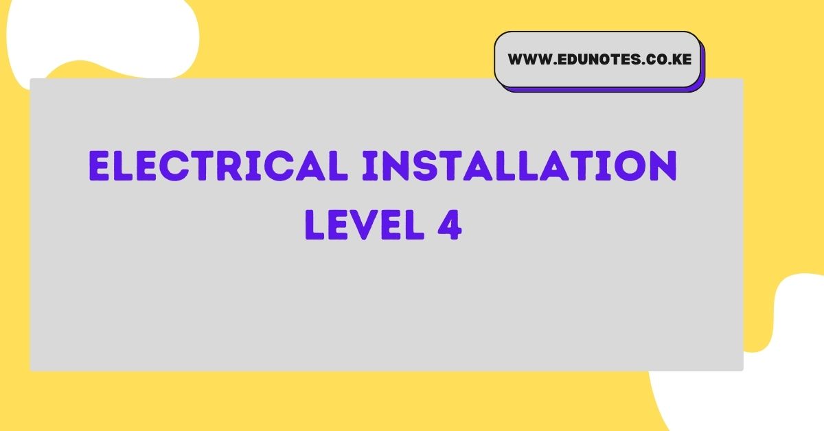 Electrical Installation Level 4 Notes