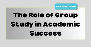 The Role of Group Study in Academic Success