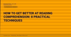How to Get Better at Reading Comprehension: 8 Practical Techniques
