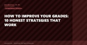 How to Improve Your Grades: 10 Honest Strategies That Work