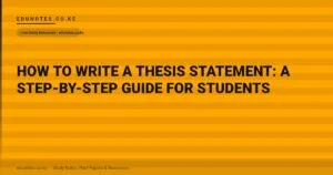 How to Write a Thesis Statement: A Step-by-Step Guide for Students