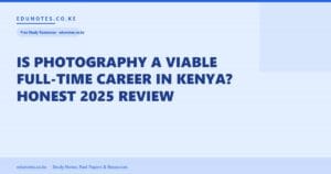 Is Photography a Viable Full-Time Career in Kenya? Honest 2025 Review