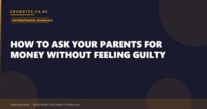 How to Ask Your Parents for Money Without Feeling Guilty