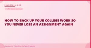 How to Back Up Your College Work So You Never Lose an Assignment Again