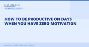 How to Be Productive on Days When You Have Zero Motivation