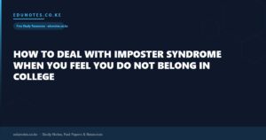 How to Deal With Imposter Syndrome When You Feel You Do Not Belong in College