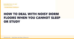 How to Deal With Noisy Dorm Floors When You Cannot Sleep or Study