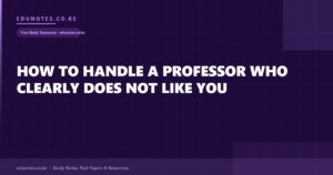 How to Handle a Professor Who Clearly Does Not Like You