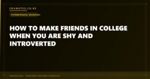 How to Make Friends in College When You Are Shy and Introverted