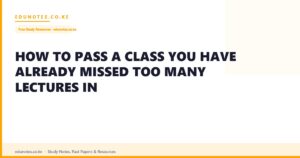 How to Pass a Class You Have Already Missed Too Many Lectures In