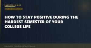How to Stay Positive During the Hardest Semester of Your College Life