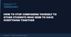 How to Stop Comparing Yourself to Other Students Who Seem to Have Everything Together