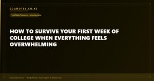 How to Survive Your First Week of College When Everything Feels Overwhelming